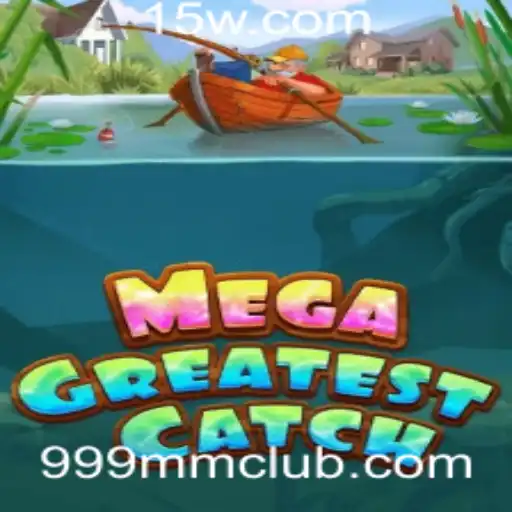 Descubra o Mundo Incrível de MegaGreatestCatch: Uma Nova Era dos Jogos